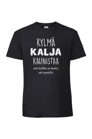 KYLMÄ KALJA KAUNISTAA Valueweight T-paita